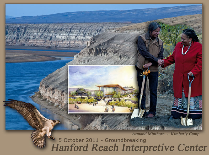 Hanford Reach Interpretive Center. Visit the REACH, Kimberly Camp and Armand Minthorn.